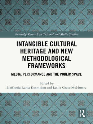 cover image of Intangible Cultural Heritage and New Methodological Frameworks